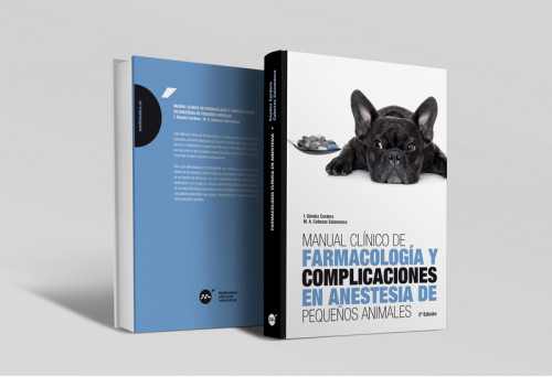 Manual clínico de farmacología y complicaciones en anestesia de pequeños animales 2ª edición -Manuales prácticos veterinaria