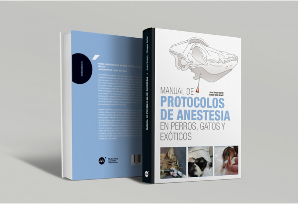 Manual de protocolos de anestesia en perros, gatos y exóticos -Manuales prácticos veterinaria